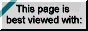 Best viewed with Netscape Navigator 4.0